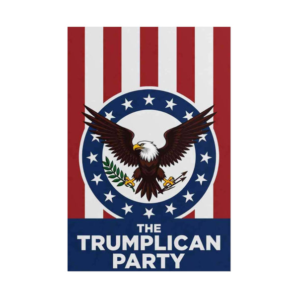 Rolled Poster — "The Trumplcian Party" Patriotic Eagle Wall Art