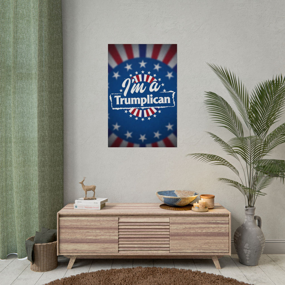 Rolled Poster – “I’m a Trumplican” Patriotic Election Wall Art - Image 16