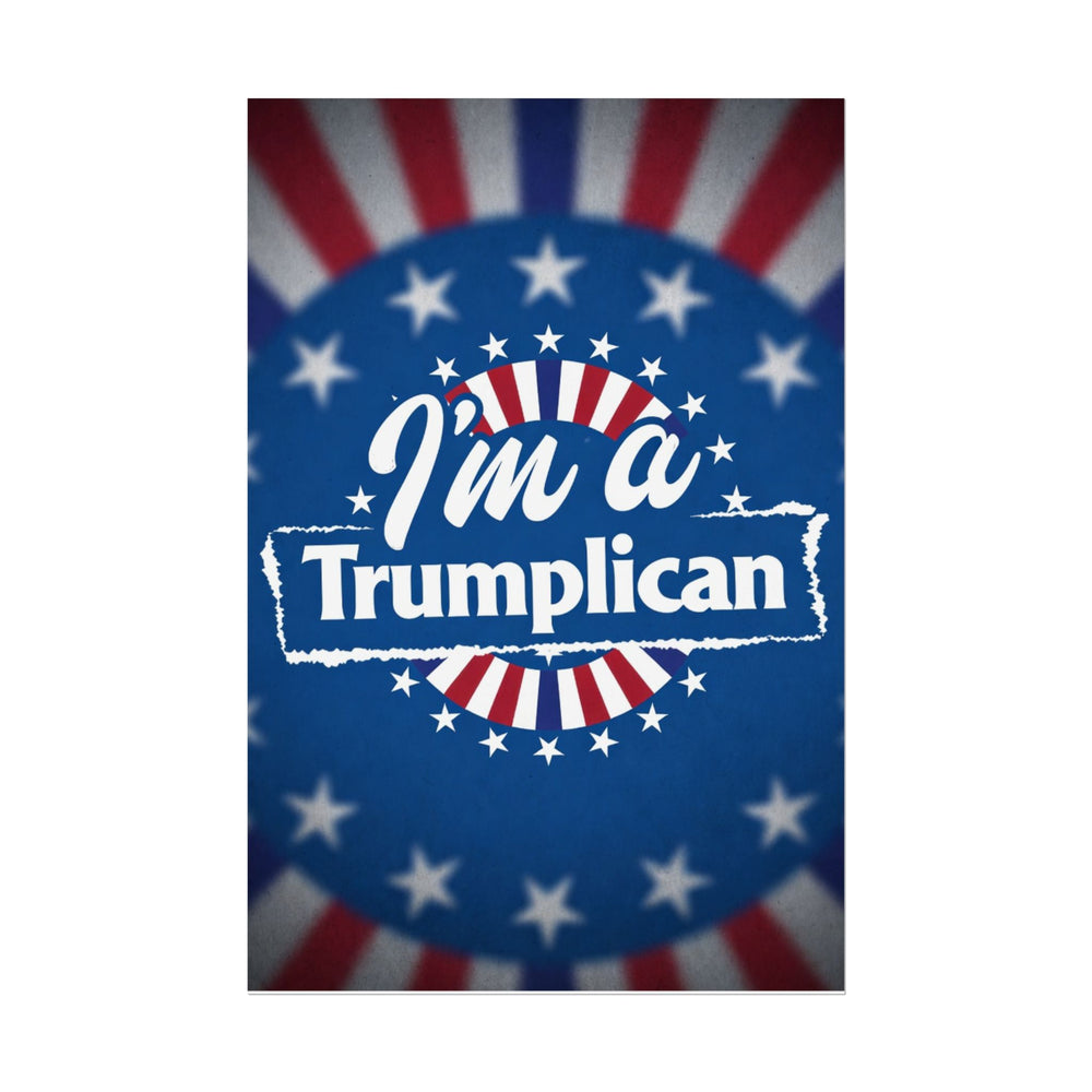 Rolled Poster – “I’m a Trumplican” Patriotic Election Wall Art - Image 4