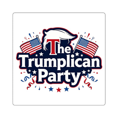 The Trumplcian Party Square Sticker – Patriotic Political Decal