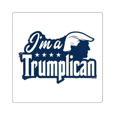 Square Sticker — “I’m a Trumplican” Patriotic Political Decal